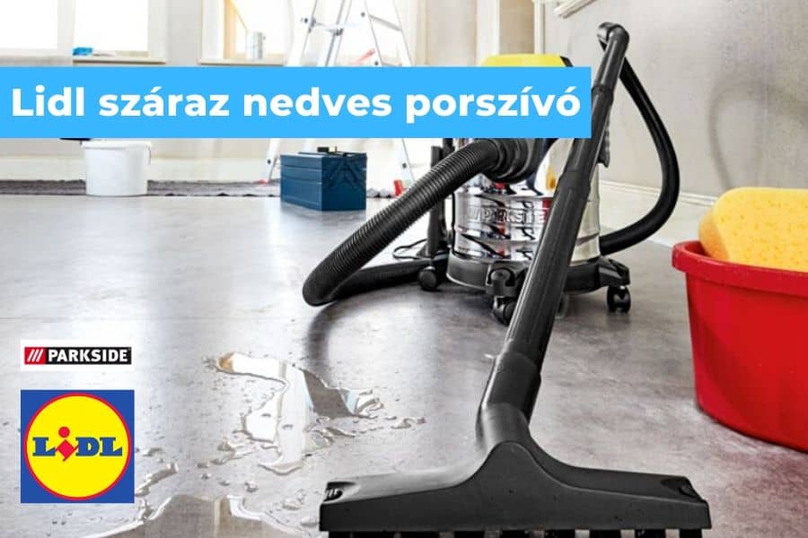Lidl száraz nedves porszívó