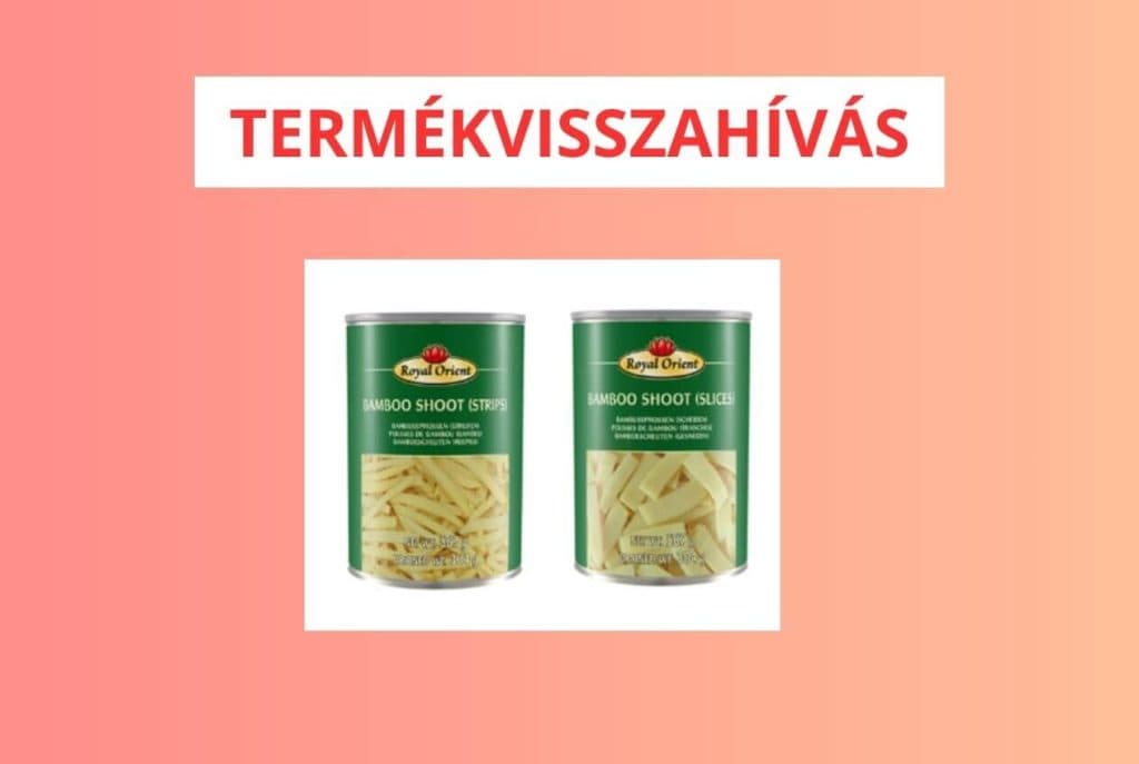 Royal Orient Bambuszrügy szeletek és csíkok termékvisszahívás, 567 g-os konzerv
